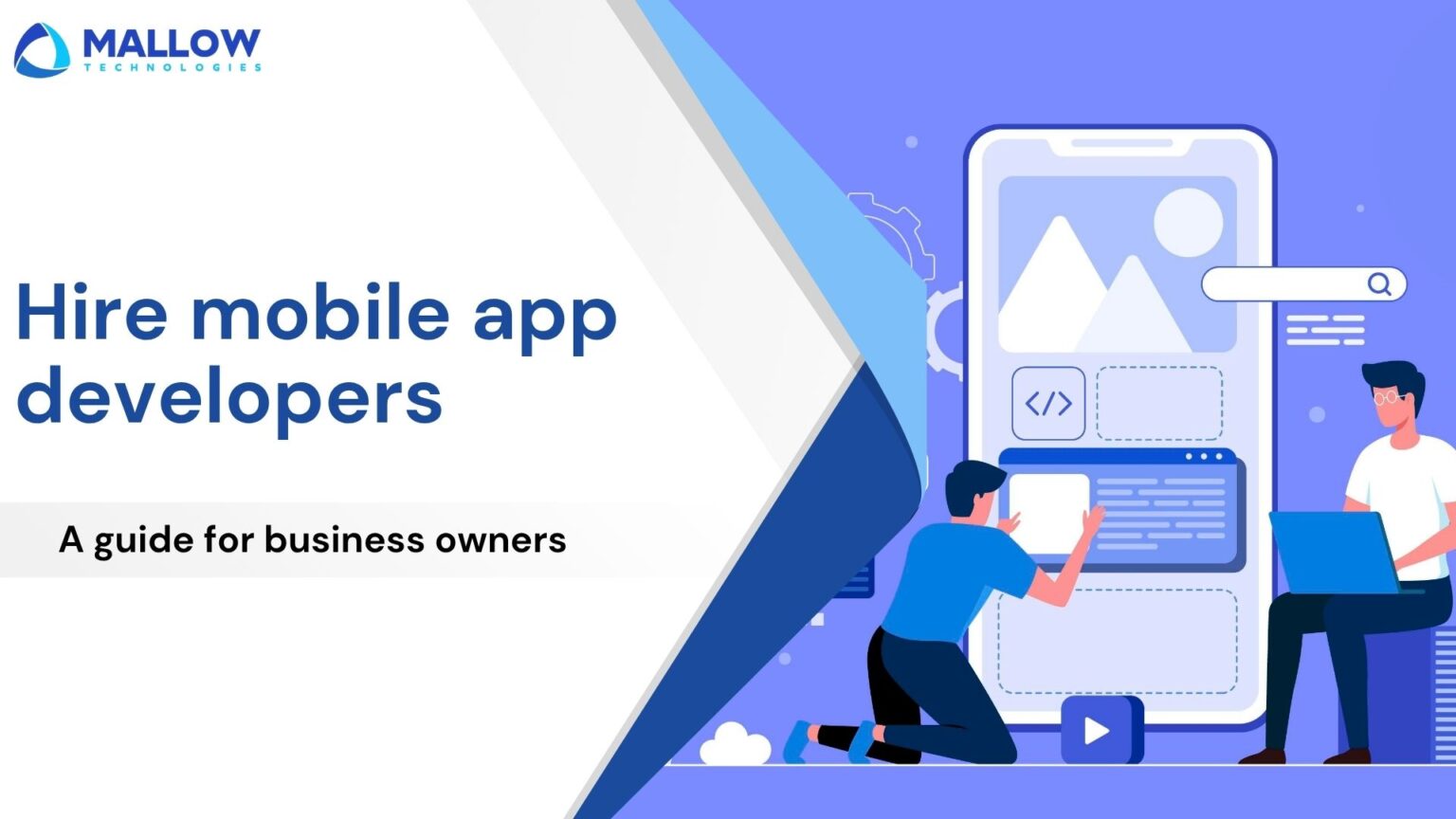Hire mobile app developers – A guide for business owners - Mallow ...