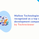Mallow recognized as one of the top software development companies in 2025 by Techreviewer