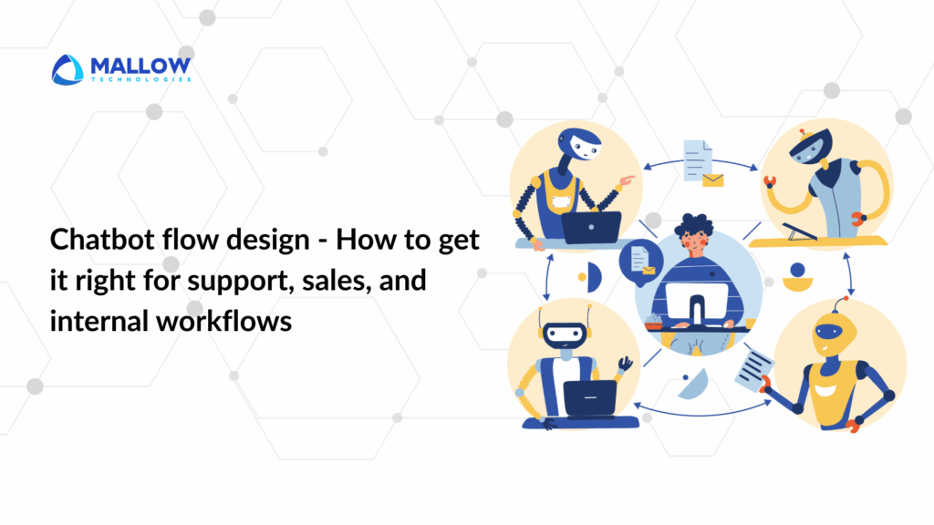 Sql Chatbot Flow Chatbot flow design – How to get it right for support, sales, and ...
