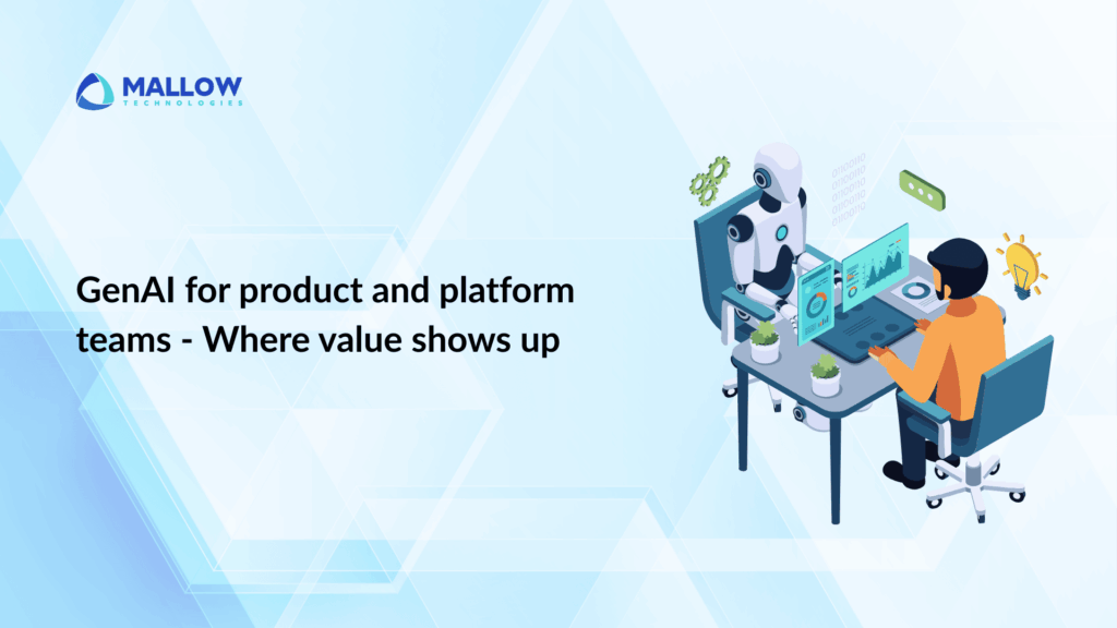 GenAI solutions for product and platform teams – Where value actually ...